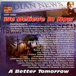 We Believe In Now A Better Tomorrow - Neel Adhikari Song Download